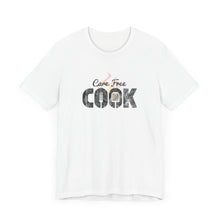 Care Free Cook T-Shirt