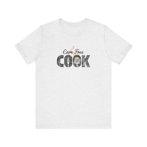 Care Free Cook T-Shirt