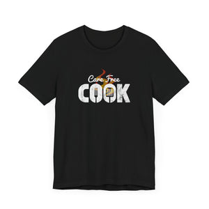 Care Free Cook T-Shirt