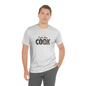 Care Free Cook T-Shirt